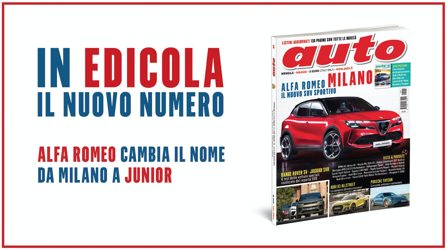 Auto, le novità del nuovo numero: l'Alfa Milano diventa Junior il nuovo Codice della Strada
