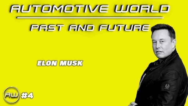 Automotive World: Episodio 4 - Elon Musk